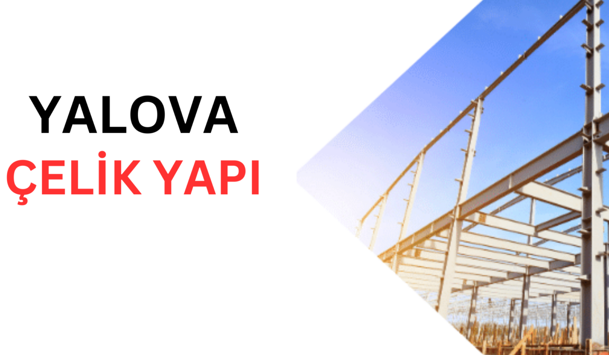 yalova çelik yapı